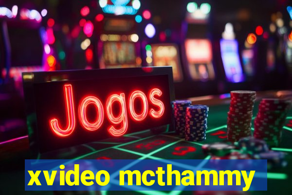xvideo mcthammy